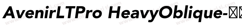 AvenirLTPro HeavyOblique字体转换